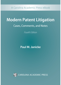 表紙画像: Modern Patent Litigation: Cases, Comments, and Notes 4th edition 9781531002312