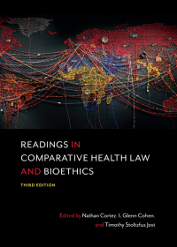 Cover image: Readings in Comparative Health Law and Bioethics 3rd edition 9781531002459