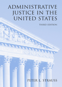 Cover image: Administrative Justice in the United States 3rd edition 9781611636567