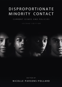 Cover image: Disproportionate Minority Contact: Current Issues and Policies 2nd edition 9781531002633