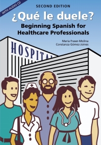 Cover image: ¿Qué le Duele? : Beginning Spanish for Healthcare Professionals 2nd edition 9781594604225