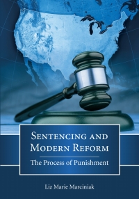 Omslagafbeelding: Sentencing and Modern Reform: The Process of Punishment 1st edition 9781611637229