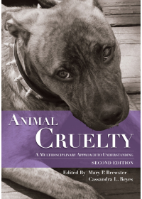Cover image: Animal Cruelty: A Multidisciplinary Approach to Understanding 2nd edition 9781611636239