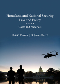 Imagen de portada: Homeland and National Security Law and Policy: Cases and Materials 1st edition 9781611637489