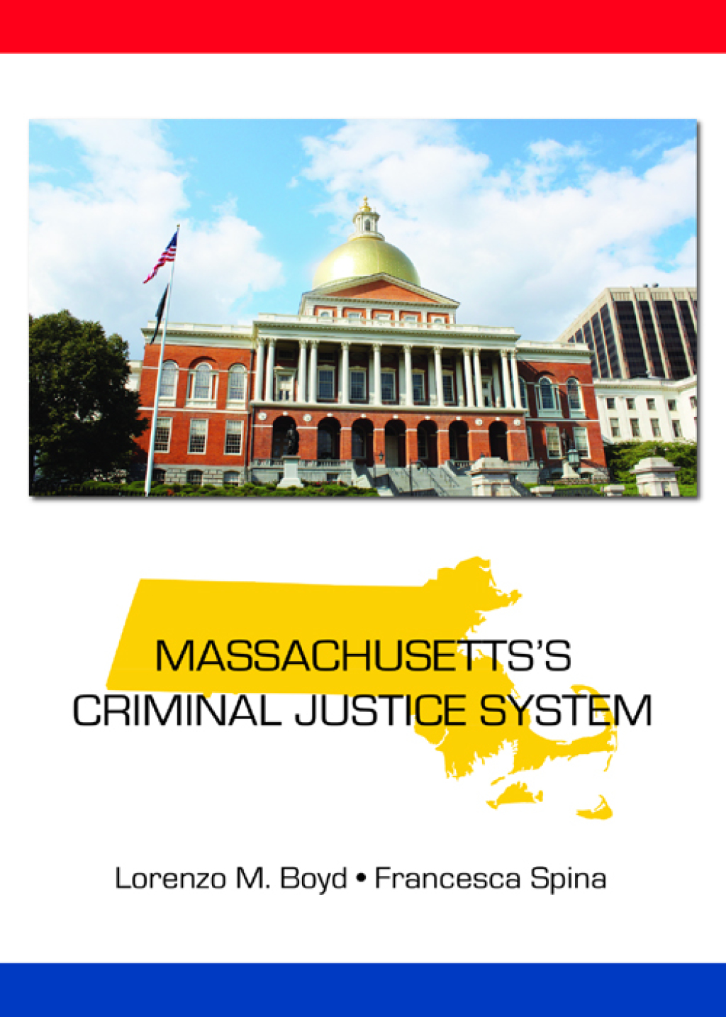 Massachusetts’s Criminal Justice System 1st Edition