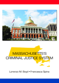 Imagen de portada: Massachusetts's Criminal Justice System 1st edition 9781611636574