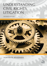 Cover image: Understanding Civil Rights Litigation 2nd edition 9781531003661