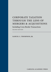 Cover image: Corporate Taxation Through the Lens of Mergers and Acquisitions: Including Cross-Border Transactions 2nd edition 9781611631753