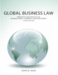 Cover image: Global Business Law: Principles and Practice of International Commerce and Investment 4th edition 9781531004118