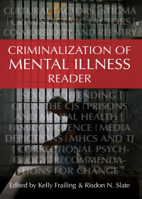 Cover image: Criminalization of Mental Illness Reader 1st edition 9781531004309