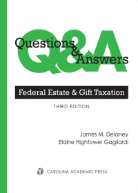 Cover image: Questions & Answers: Federal Estate & Gift Taxation 3rd edition 9781531004354