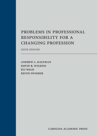 Cover image: Problems in Professional Responsibility for a Changing Profession 6th edition 9781611638936