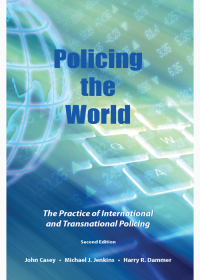 Cover image: Policing the World: The Practice of International and Transnational Policing 2nd edition 9781611635706