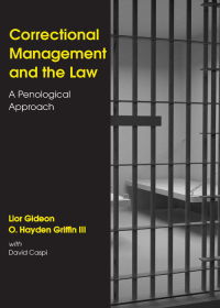 Cover image: Correctional Management and the Law: A Penological Approach 1st edition 9781594609930