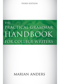 Cover image: The Practical Grammar Handbook for College Writers 3rd edition 9781531005436