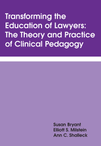 Omslagafbeelding: Transforming the Education of Lawyers: The Theory and Practice of Clinical Pedagogy 1st edition 9781611634594