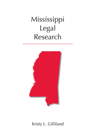 Cover image: Mississippi Legal Research 1st edition 9781594609909