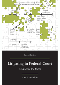 Cover image: Litigating in Federal Court: A Guide to the Rules 2nd edition 9781594607110