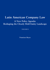 Imagen de portada: Latin American Company Law, Volume II: A New Policy Agenda: Reshaping the Closely Held Landscape 1st edition 9781611631258
