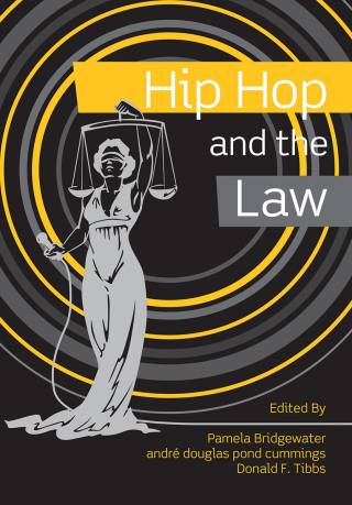 Cover image: Hip Hop and the Law 1st edition 9781611635942