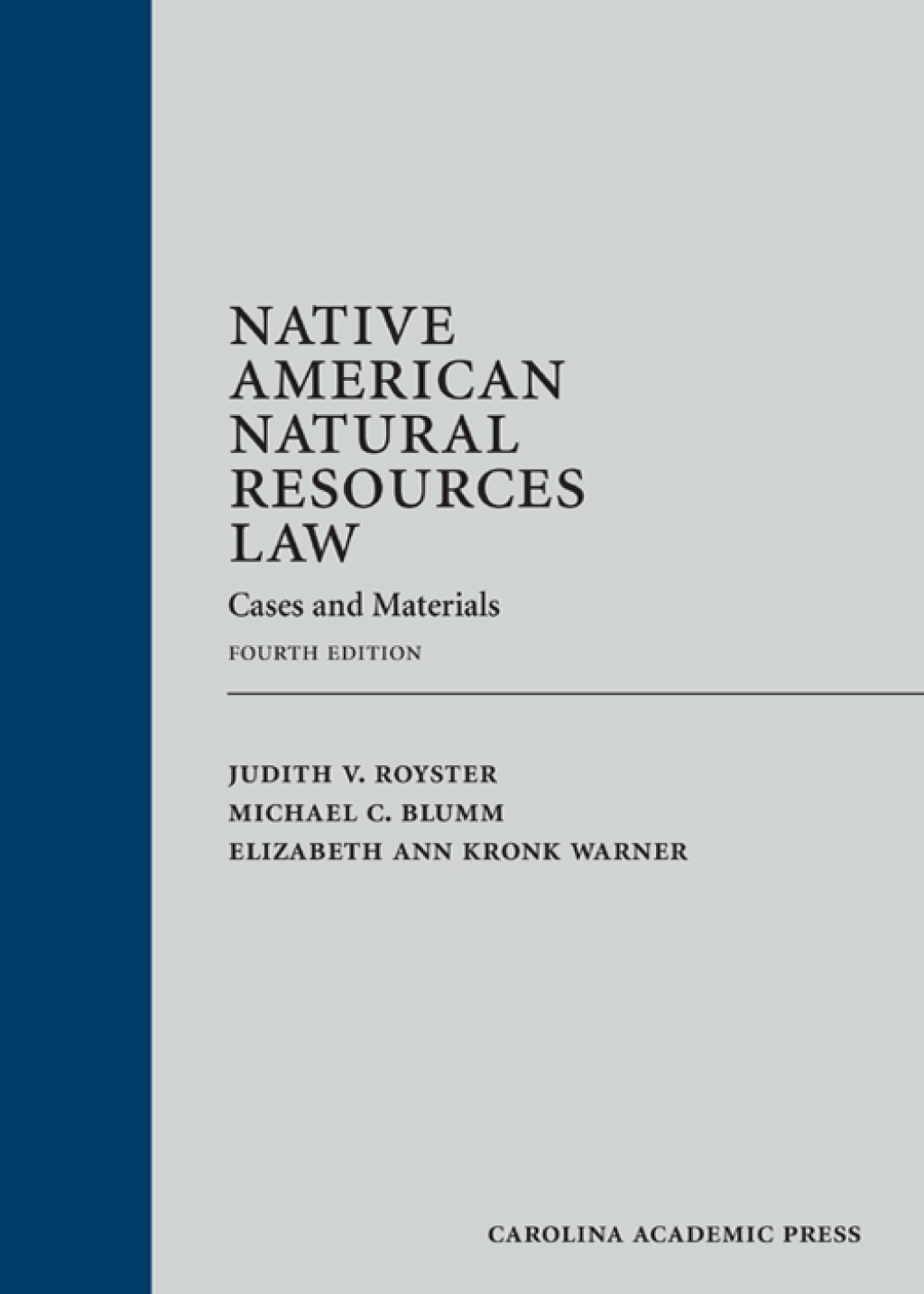 Native American Natural Resources Law: Cases and Materials 4th Edition