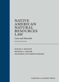 Cover image: Native American Natural Resources Law: Cases and Materials 4th edition 9781531007010
