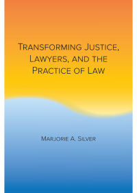 Cover image: Transforming Justice, Lawyers, and the Practice of Law 1st edition 9781611635980