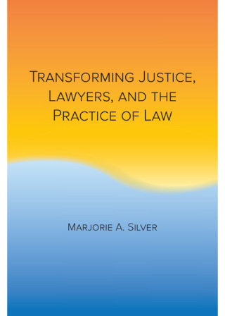 Cover image: Transforming Justice, Lawyers, and the Practice of Law 1st edition 9781611635980