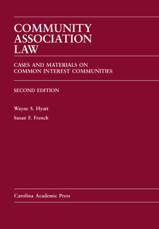 Cover image: Community Association Law: Cases and Materials on Common Interest Communities 2nd edition 9781594602467