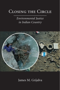 Cover image: Closing the Circle: Environmental Justice in Indian Country 1st edition 9781594603419