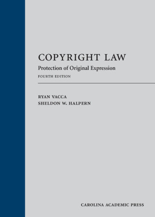 Cover image: Copyright Law: Protection of Original Expression 4th edition 9781531007713