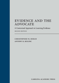 Cover image: Evidence and the Advocate: A Contextual Approach to Learning Evidence 2nd edition 9781531008048
