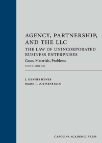 Cover image: Agency, Partnership, and the LLC: The Law of Unincorporated Business Enterprises: Cases, Materials, Problems 10th edition 9781531008130