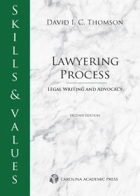 Cover image: Skills & Values: Lawyering Process: Legal Writing and Advocacy 2nd edition 9781531008154