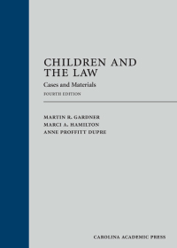 صورة الغلاف: Children and the Law: Cases and Materials 4th edition 9781611639254