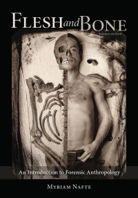 Cover image: Flesh and Bone: An Introduction to Forensic Anthropology 4th edition 9781611639063
