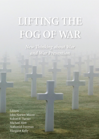表紙画像: Lifting the Fog of War: New Thinking about War and War Prevention 1st edition 9781531008864