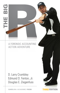 表紙画像: The Big R: A Forensic Accounting Action Adventure 3rd edition 9781611635232
