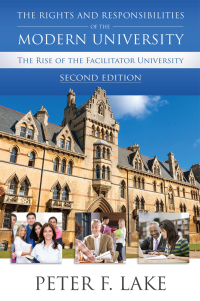 Cover image: The Rights and Responsibilities of the Modern University: The Rise of the Facilitator University 2nd edition 9781594608988