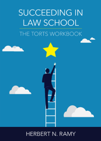 Cover image: Succeeding in Law School: The Torts Workbook 1st edition 9781531009663