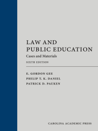 Imagen de portada: Law and Public Education: Cases and Materials, Sixth Edition 6th edition 9781531009861