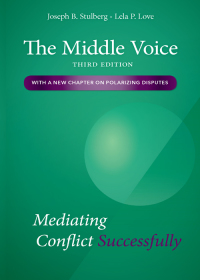 Imagen de portada: The Middle Voice: Mediating Conflict Successfully 3rd edition 9781531010331