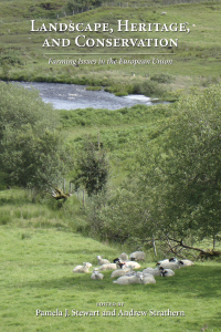 Cover image: Landscape, Heritage, and Conservation: Farming Issues in the European Union 1st edition 9781594607745