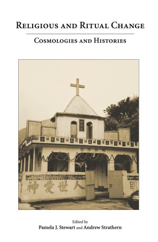 Cover image: Religious and Ritual Change: Cosmologies and Histories 1st edition 9781594605765