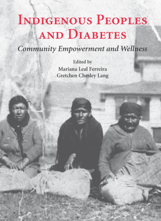 Cover image: Indigenous Peoples and Diabetes: Community Empowerment and Wellness 1st edition 9780890895801