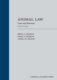 Imagen de portada: Animal Law: Cases and Materials 6th edition 9781531010997
