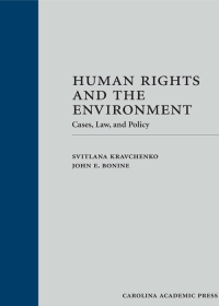 Cover image: Human Rights and the Environment: Cases, Law, and Policy 1st edition 9781594604133