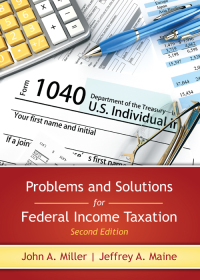 Imagen de portada: Problems and Solutions for Federal Income Taxation 2nd edition 9781531011109