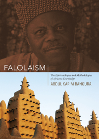 Imagen de portada: Falolaism: The Epistemologies and Methodologies of Africana Knowledge 1st edition 9781611635485