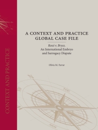 Cover image: A Context and Practice Global Case File: Rossi v. Bryce, An International Embryo and Surrogacy Dispute 1st edition 9781611633924